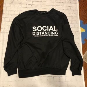 Black over sized sweatshirt small social distancing if you can read this